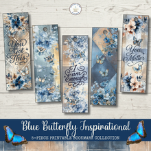 Load image into Gallery viewer, Blue Butterfly Inspirational 5-Piece Printable Bookmark Collection {DIGITAL DOWNLOAD}