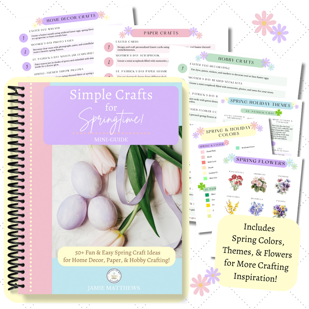 Simple Crafts for Springtime! Mini Guide INTRODUCTORY SALE